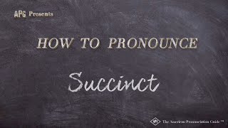 How to Pronounce Succinct Real Life Examples [upl. by Gravante]