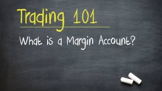 Trading 101 What is a Margin Account [upl. by Auqinet668]