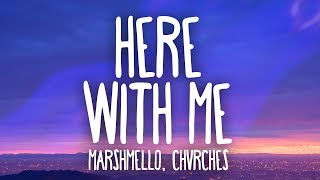 Marshmello CHVRCHES  Here With Me Lyrics [upl. by Chuch]