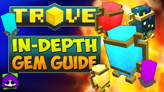 Trove InDepth Gem Tutorial 2021 💎 Everything You NEED to KNOW About Trove Gems timestamps [upl. by Yenohtna145]