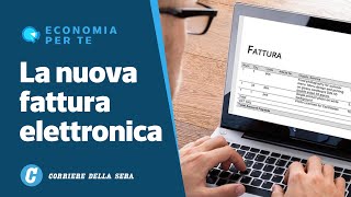 Fattura elettronica obbligatoria dal primo gennaio ecco come funziona [upl. by Eixid]