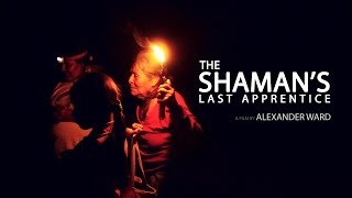 The Shamans Last Apprentice [upl. by Julietta]