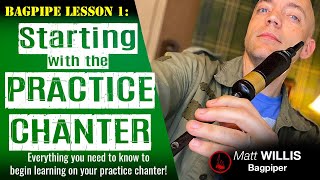 Bagpipe Lesson 1 Starting with the Practice Chanter 4K [upl. by Malan201]