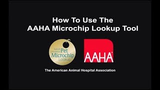 How to use the AAHA Universal Pet Microchip Lookup [upl. by Urba157]