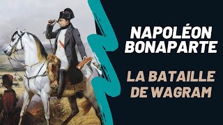 Napoléon Bonaparte  la bataille de Wagram DOCUMENTAIRE Saison 2 Episode 10 [upl. by Lonna]