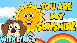 You Are My Sunshine WITH LYRICS  Nursery Rhymes And Kids Songs [upl. by Ramon]