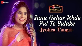 Sanu Nehar Wale Pul Te Bulake  Jyotica Tangri  Amjad Nadeem  tenu vekh vekh pyar kardi [upl. by Juli180]