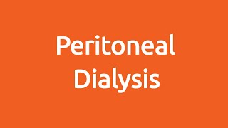 Living Well with Kidney Failure Part 4 Peritoneal Dialysis [upl. by Culliton]