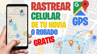 ▷ Localizar Celular con Google por GPS Rastrea con Gmail 【2022】GRATIS DEMOSTRADO [upl. by Adnarb938]