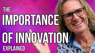 The Importance of Innovation Explained [upl. by Butterworth]