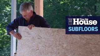 How to Lay Subflooring  This Old House [upl. by Farland]