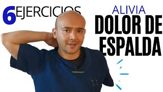 8 EJERCICIOS PARA ALIVIAR DOLOR DE ESPALDA ALTA Y BAJA [upl. by Krein]