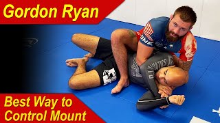 Best Way To Control The Mount In Jiu Jitsu by Gordon Ryan [upl. by Wrench493]