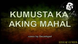 Kumusta Ka Aking Mahal Reggae LYRICS [upl. by Ayanad]