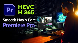 How to Edit HEVC H265 Smoothly in Premiere Pro [upl. by Llennor]