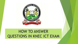 HOW TO ANSWER QUESTIONS IN KNEC EXAM [upl. by Begga512]