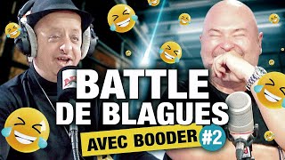 BATTLE DE BLAGUES AVEC BOODER 2 [upl. by Yrffej]