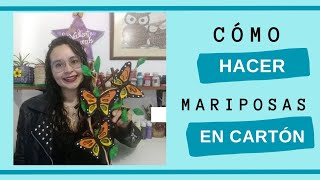 Cómo Hacer Mariposas En Cartón Fácil y Rápido [upl. by Ellehciram941]