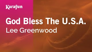 God Bless The USA  Lee Greenwood  Karaoke Version  KaraFun [upl. by Nelra207]