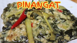 PINANGAT  TINUMOK  TILMOK SPECIAL RECIPE OF ALBAYANOS [upl. by Spearing]