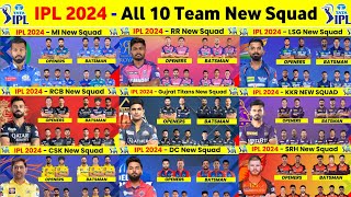 IPL 2024 All Team Squad  IPL 2024 All Team New Players  IPL Auction 2024 [upl. by Eeleak]