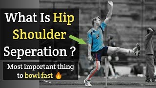 What is hip shoulder separation in cricket   Most important Thing to bowl fast 🔥 [upl. by Sadirah326]