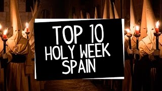 Best Holy Week celebrations in Spain [upl. by Nekcarb]