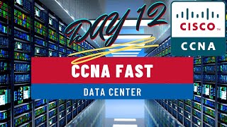 CCNA FAST FREE DAY 12  Comprendre lARCHITECTURE dun DATA CENTER [upl. by Schach276]