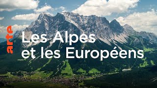 Les Alpes  une histoire européenne  Le dessous des cartes  ARTE [upl. by Rehpotsrik591]