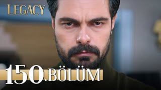 Emanet 150 Bölüm  Legacy Episode 150 [upl. by Pestana]