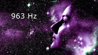 963 Hz Connect to Spirit Guides • Frequency of GODS • Meditation and Healing [upl. by Lurie]