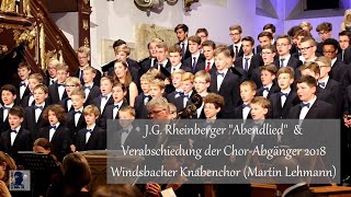 Windsbacher Knabenchor  quotAbendliedquot JG Rheinberger amp Verabschiedung der ChorAbgänger 2018 [upl. by Basham197]