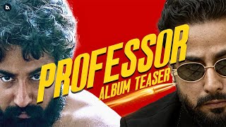 Varinder Brar  Nawazuddin Siddiqui  Professor Album Teaser [upl. by Galer]