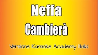 Neffa  Cambierà Versione Karaoke Academy Italia [upl. by Apps938]