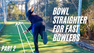 Part 2  How to Bowl Straighter for Fast Bowlers Cricket Bowling Tips [upl. by Esilec]