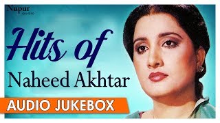 Hits of Naheed Akhtar  Superhit Pakistani Romantic Songs  Nupur Audio [upl. by Jorie]