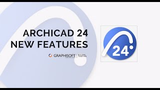 ArchiCAD 24 New Features  Latest Release [upl. by Chemosh]