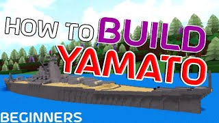 Yamato Battleship Tutorial  ROBLOX BUILD A BOAT FOR TREASURE [upl. by Henebry]