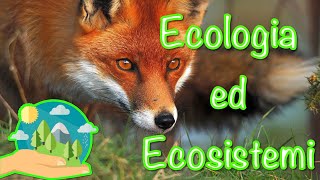 Ecologia ed Ecosistemi 1 [upl. by Ardnahs399]