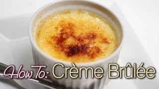 HOW TO Creme Brulee for Two [upl. by Kcirrej791]