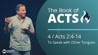 Acts 2414  To Speak with Other Tongues [upl. by Ianej]