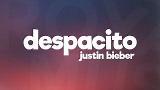 Justin Bieber  Despacito Lyrics ft Luis Fonsi amp Daddy Yankee [upl. by Lalaj]