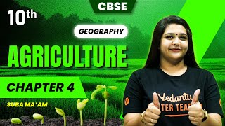 Agriculture Chapter 4  Class 10 Geography  CBSE 2024  Suba maam [upl. by Nesilla289]