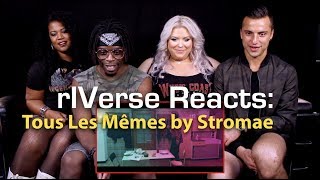 rIVerse Reacts Tous Les Mêmes by Stromae  MV Reaction [upl. by Xylon590]