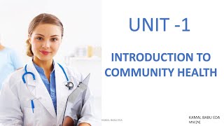 INTRODUCTION TO COMMUNITY HEALTH NURSING [upl. by Kcirdneh]