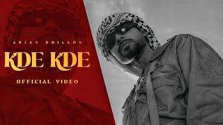 Kde Kde  OFFICIAL VIDEO  ARJAN DHILLON  MXRCI  LATEST PUNJABI SONGS 2025 [upl. by Chrissy]