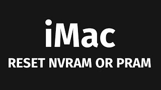 How to Reset NVRAM or PRAM on your iMac [upl. by Pauline]