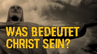 Was bedeutet Christ sein GlaubeLeben [upl. by Antrim]