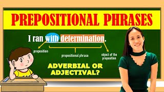 PREPOSITIONAL PHRASES ADVERBIAL AND ADJECTIVAL  LESSON PRESENTATION [upl. by Schaaff549]