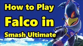 How to Play Falco in Smash Ultimate [upl. by Sparky]